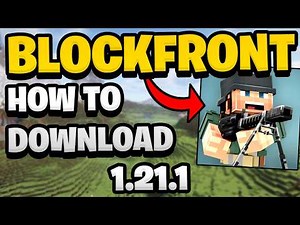 How To Download Blockfront Minecraft 1.21.1