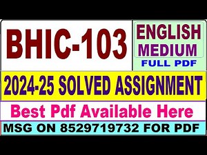 BHIC 103 solved assignment 2024-25 || bhic 103 solved assignment 2025 in English || ignou bhic103