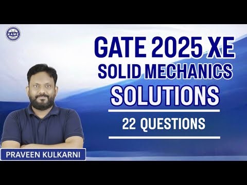 Solid Mechanics GATE XE 2025