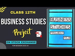 Business Studies Project File On Stock Exchange | Stock Exchange Project PDF Class 12th CBSE 2023-24