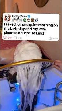 I Asked for One Quiet Morning on My Birthday and My Wife Planned a Surprise Lunch