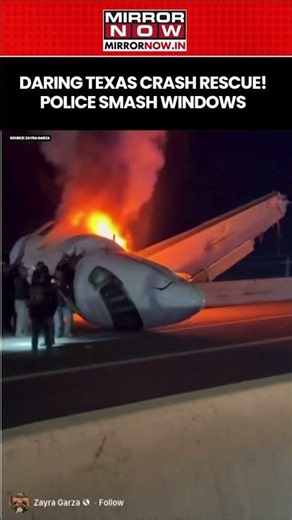 Texas Plane Crash: Police Smash Windows In Daring Rescue To Evacuate Stranded People #shorts
