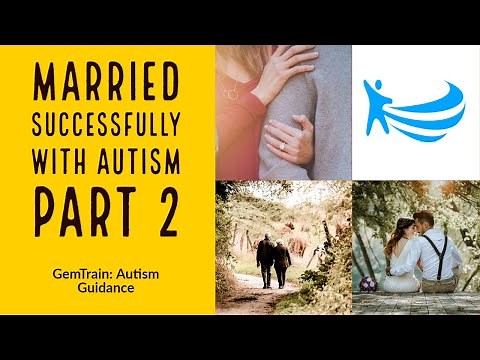 Married Successfully with Autism Part 2 | Autism and Marriage | GemTrain: Autism Guidance