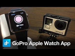 Now you can control your GoPro with your Apple Watch