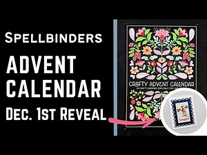 December 1st | Advent Calendar Reveal | #teamspellbinders #neverstopmaking