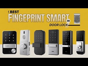 2025’s BEST Fingerprint Smart Door Locks – Top 5 You NEED to See!