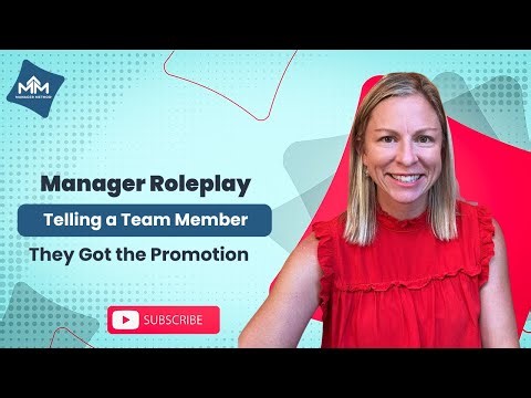 Telling an Employee They’re Getting Promoted (Manager Roleplay)