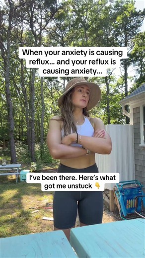 When Anxiety Causes Reflux and Reflux Causes Anxiety: How I Broke the Cycle