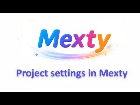 Project settings in Mexty