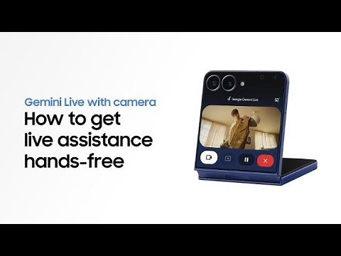 How to use Google Gemini Live with Camera | Galaxy Z Flip7 | Samsung