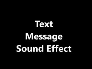 Text Message Sound Effect
