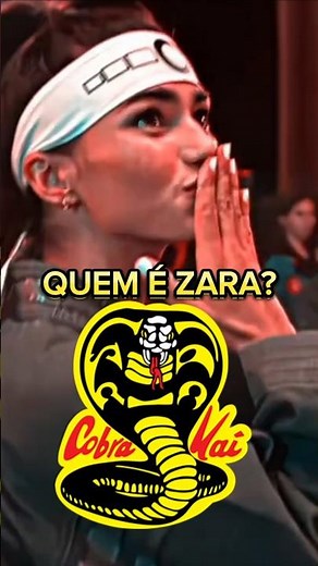 QUEM É ZARA DO COBRA KAI? 🐍🥋 #cobrakai #Netflix #karate