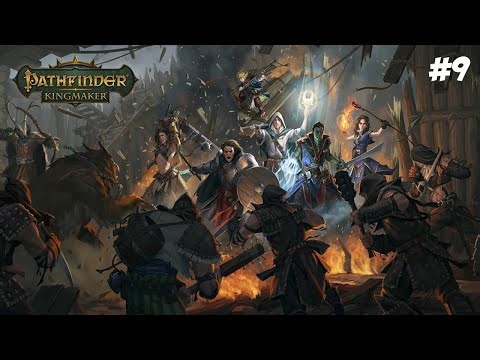 Pathfinder: Kingmaker | Aasimar Slayer | Part 9
