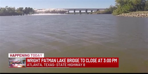 Hwy. 8 bridge over Wright Patman Lake closing Wednesday