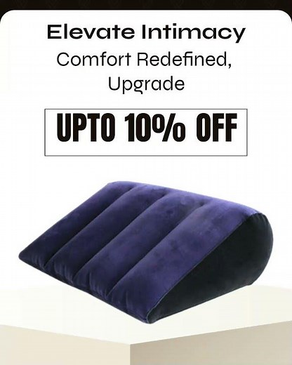 Elevate Intimacy Comfort Redefined, Upgrade