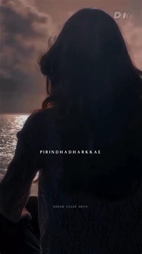 🥺Siru Pozhuthu Pirinthathuke 👀# 🥰love song 💕# whatsapp status # 🫠dream killer edits 😇# subscribe 🤗