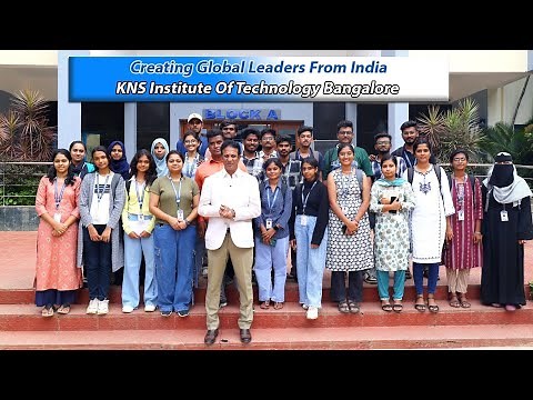 Creating global leaders in engineering | KNS institute of technology Bangalore | students must watch