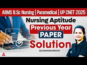 AIIMS B.Sc Nursing, Paramedical & UP CNET 2025 | Nursing Aptitude Previous Year Paper Solution