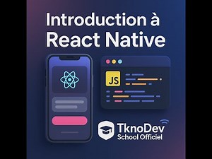 📚 Introduction à React Native| Développement Web & Mobile avec TknoDev School Officiel 🚀
