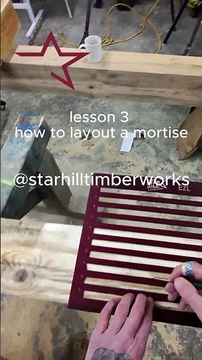 how to lay out a mortise | learn to timber frame