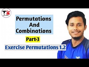 Exercise 1.2 Class-12 || Part-3 Permutations And Combinations|| Questions 4 to 9 || Tuition Master