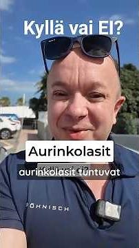 Aurinkolasit Kyllä vai Ei?