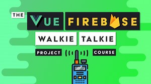 Learn The Vue Firebase Project Course Online Course | Fireship.io