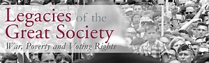 Legacies of the Great Society, Condensed - Roosevelt House Public Policy Institute at Hunter College