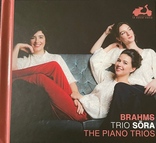 Brahms - Trio Sora - The Piano Trios