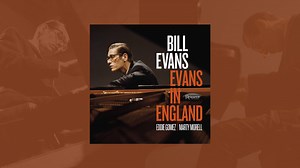 WATCH THE BILL EVANS MINI-DOCUMENTARY "EVANS IN ENGLAND"! Find out how Resonance's latest archival discovery, Bill Evans "Evans in England" came to life as told by producer Zev Feldman, writer Marc JazzWax Myers, bassist Eddie Gomez, drummer Marty Morell and others. "Evans in England" is the fourth official release of previously-unissued Bill Evans recordings in partnership with the Bill Evans Estate. “He wanted us—me—from the very beginning to just go out there and play and make music, and as l
