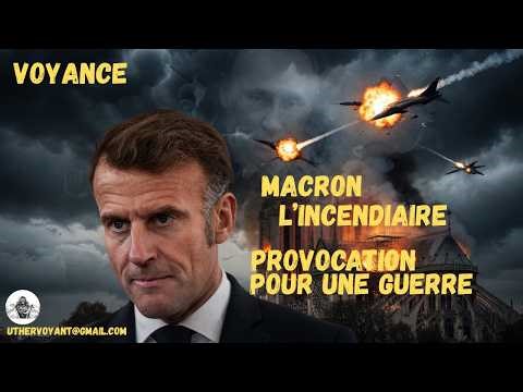 Macron l'incendiaire veut une guerre, il provoquera jusqu'au bout