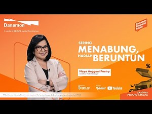 Danamon Financial Friday Eps. 133: Sering Menabung, Hadiah Beruntun