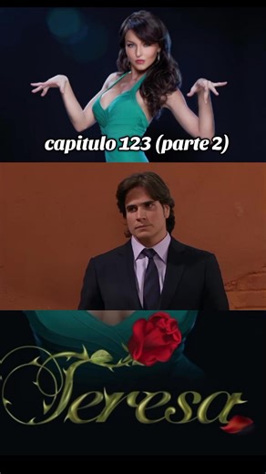 capitulo 123 (parte 2) #teresa #mixnovelas #novelas #fyp #parati