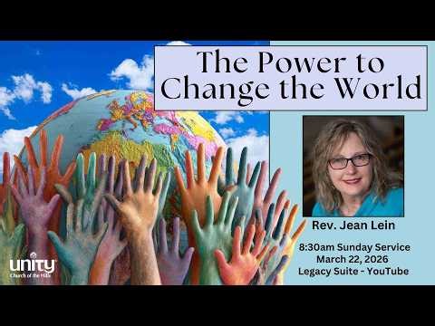 March 22, 2026, 8:30am Sunday Contemplative Service, Unity Church of the Hills