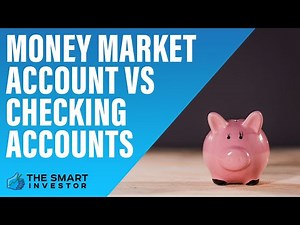 Money Market Account vs Checking Accounts
