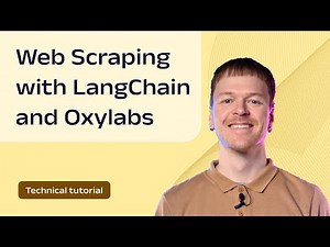 Web Scraping With LangChain & Oxylabs