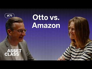 Otto: Besteht der E-Commerce-Gigant gegen Amazon & Temu? | Asset Class #71