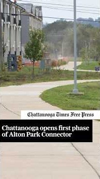 Chattanooga opens first phase of Alton Park Connector