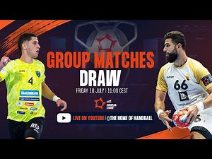 GROUP MATCHES | DRAW EVENT | EHF EUROPEAN LEAGUE MEN 2025/26