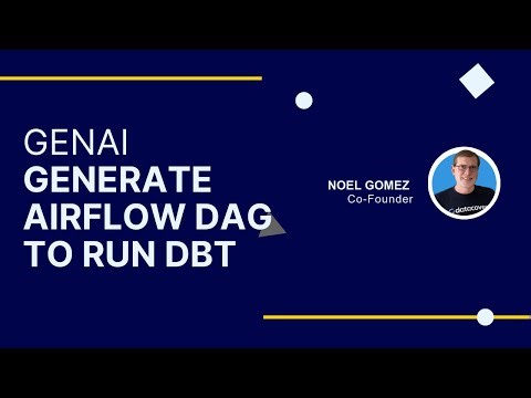Using GenAI to Generate Airflow DAGs to run dbt