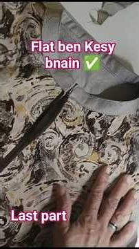 Flat ben Kesy bnain# #sewing #sewinghacks #fashion #diy
