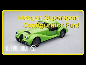 Morgan Supersport Configurator Fun - Building Our Dream Spec Car!