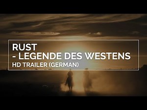 RUST - LEGENDE DES WESTENS | HD Trailer (German)