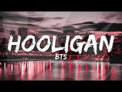 BTS - Hooligan (Lyrics) (ARIRANG)