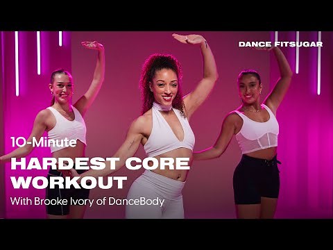 10-Minute Hardest Core and Cardio Dance Workout