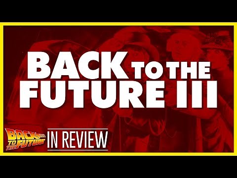 Back to the Future 3 - Every Back to the Future Movie Reviewed & Ranked