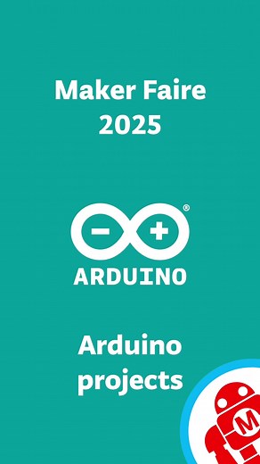 Innovative Arduino Projects Showcased at Maker Faire Rome 2025