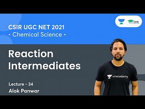 Reaction Intermediates (L-34) for CSIR NET 2021🎯 || Chemistry By Alok Panwar