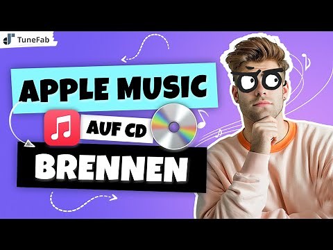 Apple Music auf CD brennen - Komplette Anleitung 2024