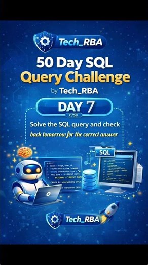 Day 7 SQL Query Challenge 🤔 by Tech_RBA 🚀🔥